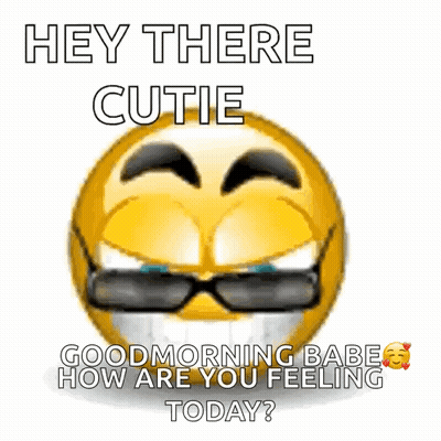 Smiley Face With Sunglasses Saying Hey There Cutie GIF