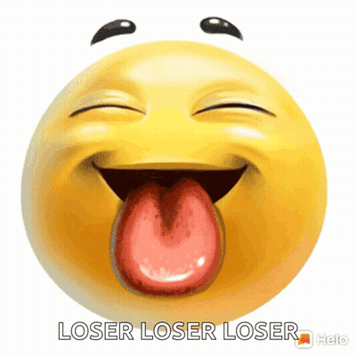 Smiley Face With Tongue Out Saying Loser Loser Loser