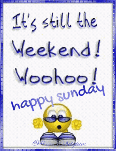 Smiley In Sunglasses Says It's Still The Weekend Woohoo Happy Sunday GIF
