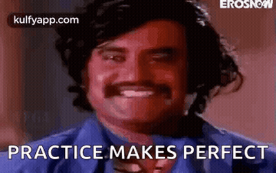 Smiling Mustached Man Blue Shirt Practice Makes Perfect GIF
