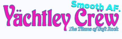 Smooth Af Yachtley Crew Teens Of Soft Rock Logo GIF