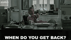 Snatch Movie When Do You Get Back  GIF