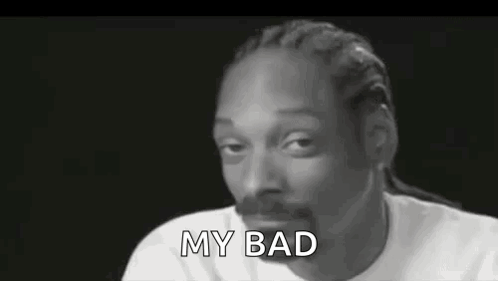Snoop Dogg Is Making A Funny Face And Says `` My Bad '' . GIF