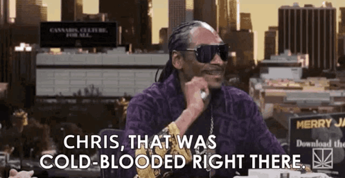 Snoop Dogg Is Talking To Chris That Was Cold-Blooded Right There . GIF