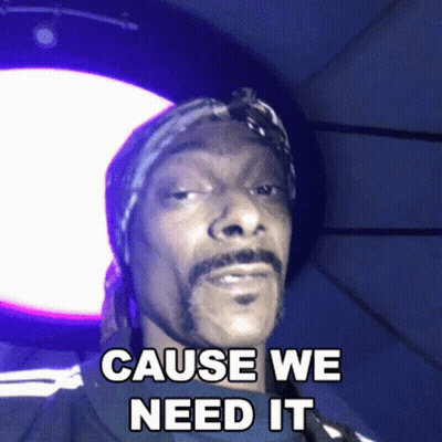 Snoop Dogg Says Cause We Need It GIF