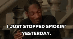 Snoop Dogg Stopped Smoking GIF