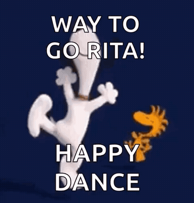 Snoopy And Woodstock Are Dancing With The Words " Way To Go Rita Happy Dance " GIF