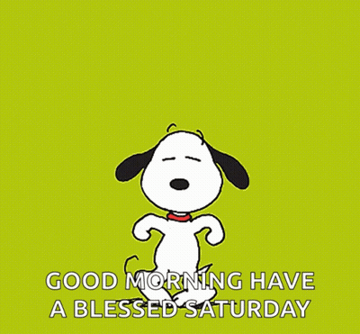 Snoopy Dancing Good Morning Have A Blessed Saturday GIF