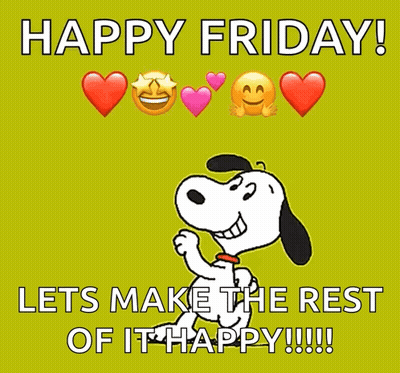 Snoopy Dancing Happy Friday Let's Make The Rest Of It Happy GIF