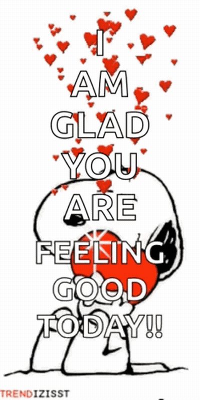 Snoopy Holding Heart Says I Am Glad You Are Feeling Good Today GIF