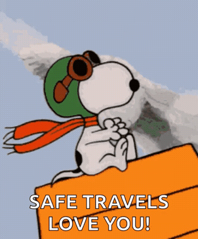 Snoopy In Pilot Helmet And Goggles Says Safe Travels Love You GIF