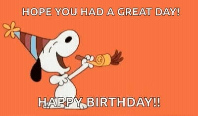 Snoopy Is Blowing A Party Horn And Saying `` Hope You Had A Great Day ! `` Happy Birthday ! '' GIF
