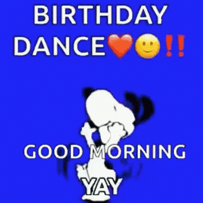 Snoopy Is Dancing With A Heart On His Head And Says `` Birthday Dance ! '' Good Morning Yay . GIF