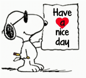 Snoopy Is Holding A Sign That Says `` Have A Nice Day '' While Holding A Pencil . GIF