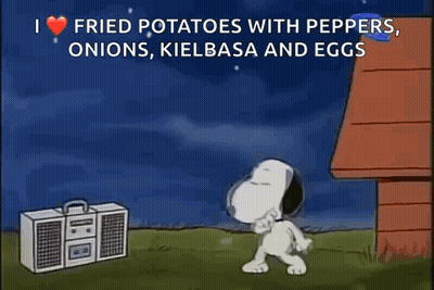 Snoopy Saying He Loves Fried Potatoes Peppers Onions Kielbasa Eggs GIF