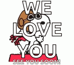 Snoopy We Love You See You Soon GIF