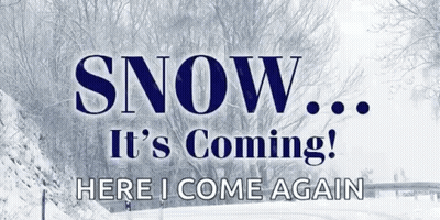 Snow It's Coming Sign GIF