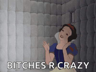 Snow White In Cell Saying Bitches R Crazy GIF