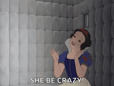 Snow White In Jail Cell Saying She Be Crazy GIF