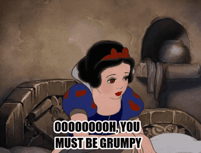Snow White Saying You Must Be Grumpy GIF