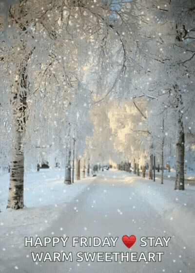 Snowy Scene Happy Friday Stay Warm Sweetheart GIF