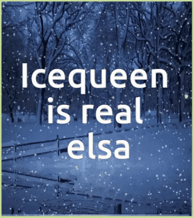 Snowy Scene Icequeen Is Real Elsa GIF