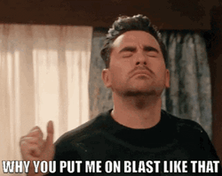 So Anyways I Started Blasting David Rose GIF