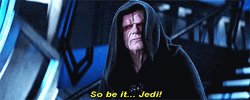 So Be It Palpatine Do It GIF