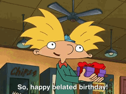 So Happy Belated Birthday Hey Arnold