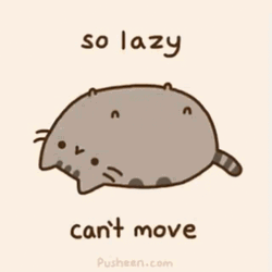 So Lazy Can't Move GIF