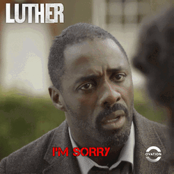 So Sorry Idris Elba Luther GIF