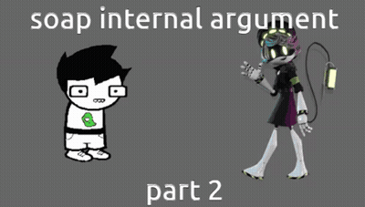 Soap Internal Argument Part 2 Is Written On A Poster GIF