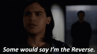 Some Would Say I'm The Reverse GIF