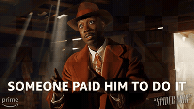 Someone Paid Him To Do It Is Written On A Picture Of A Man GIF