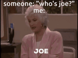Someone Whos Joe Mama Me GIF