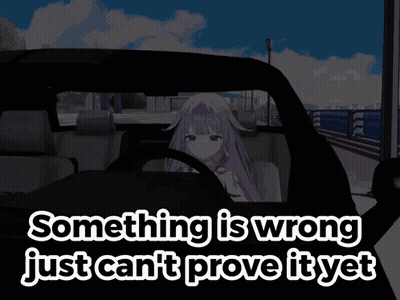 Something Is Wrong Just Can 'T Prove It Yet With A Girl In A Car GIF