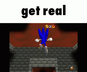 Sonic Meme Get Real GIF