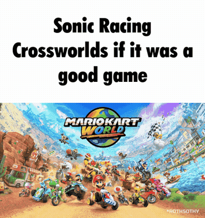 Sonic Racing Crosswords If It Was A Good Game Mario Kart World GIF