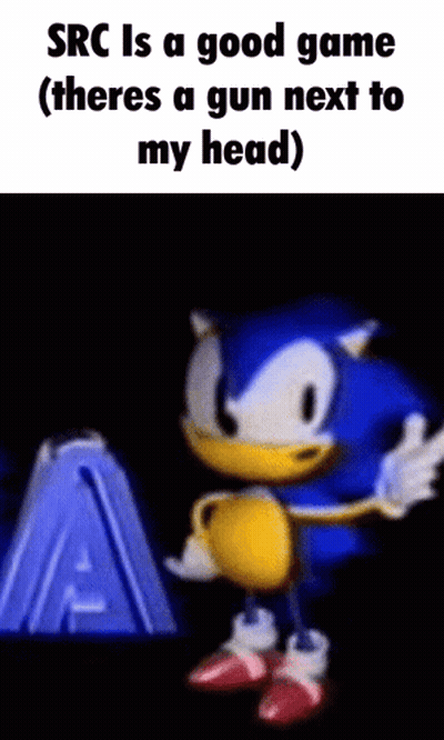Sonic The Hedgehog Saying SRC Is A Good Game With Gun Next To Head GIF