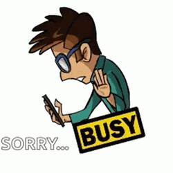 Sorry Busy Using Phone GIF