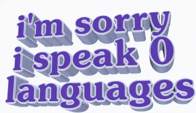 Sorry I Speak 0 Languages Purple GIF