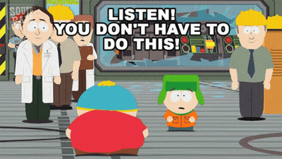 South Park Cartoon Says Listen You Don't Have To Do This GIF
