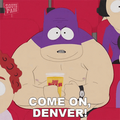South Park Character Holding Beer Saying Come On Denver GIF