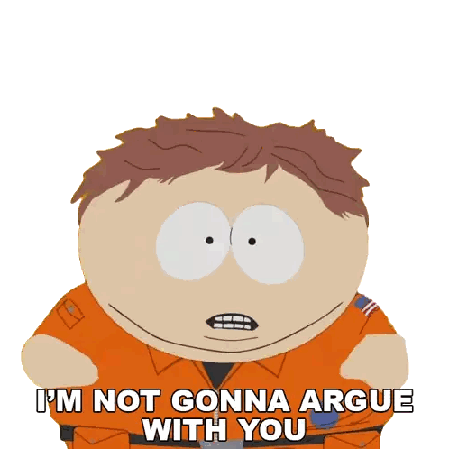 South Park Character Not Gonna Argue Sticker