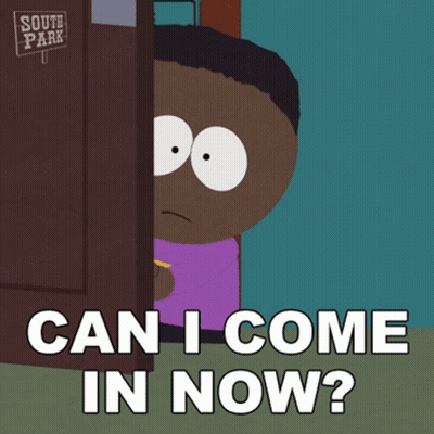 South Park Character Peeking Out Door Saying Can I Come In Now GIF