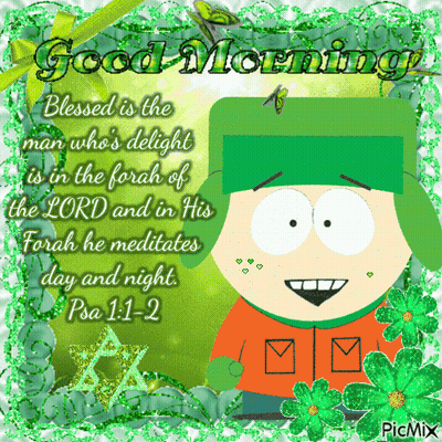 South Park Character Saying Good Morning Blessed Is The Man Who's Delight GIF