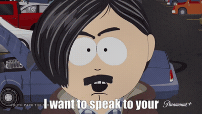 South Park Character Saying I Want To Speak To Your GIF