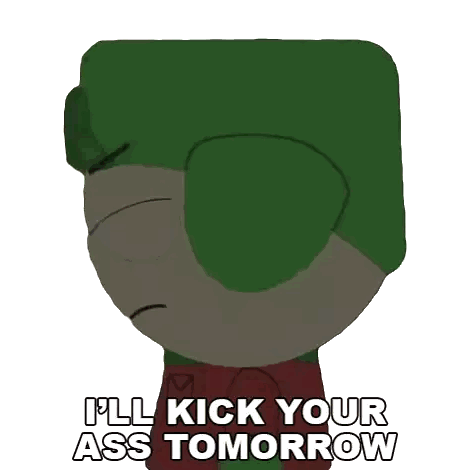 South Park Character Saying Ill Kick Your Ass Tomorrow Sticker