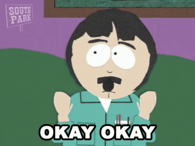 South Park Character Saying Okay Okay GIF