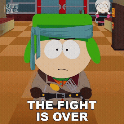South Park Character Saying The Fight Is Over GIF